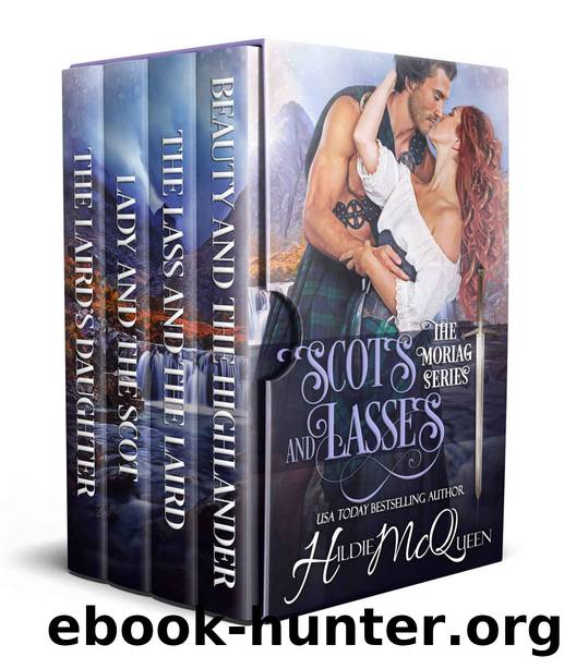 Scots and Lasses: Scottish Medieval Historical Romance (Moriag Book 5) by Hildie McQueen