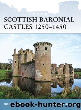 Scottish Baronial Castles 1250-1450 by Michael Brown