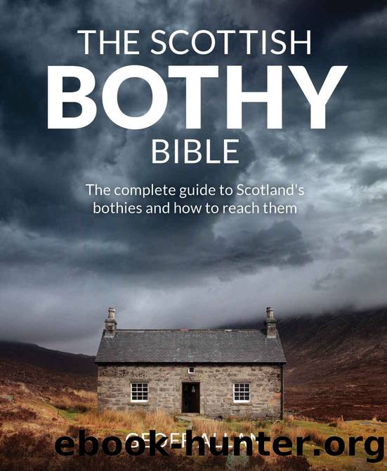 Scottish Bothy Bible: The complete guide to Scotland s bothies and how to reach them by Geoff Allan