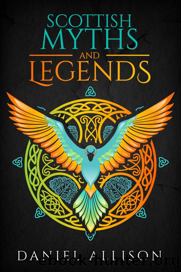 Scottish Myths & Legends by Daniel Allison