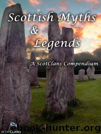Scottish Myths and Legends by Rodger Moffet & Amanda Moffet & Donald Cuthill & Tom Moss