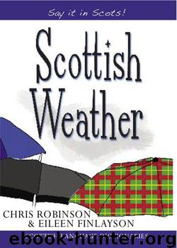 Scottish Weather (Say it in Scots!) by Chris Robinson & Eileen Finlayson