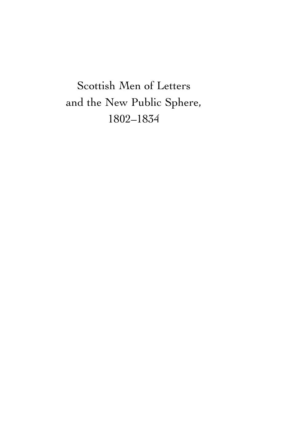 Scottish men of letters and the new public sphere, 1802-1834 by Swaim Barton