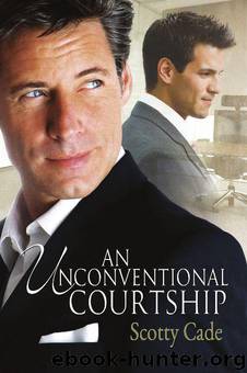 Scotty Cade - Unconventional 1 - An Unconventional Courtship by Scotty Cade