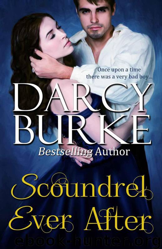 Scoundrel Ever After (Secrets and Scandals) by Burke Darcy