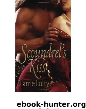 Scoundrel's Kiss by Carrie Lofty