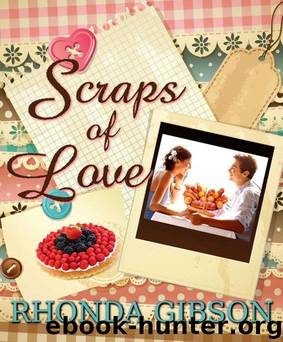 Scraps of Love by Gibson Rhonda