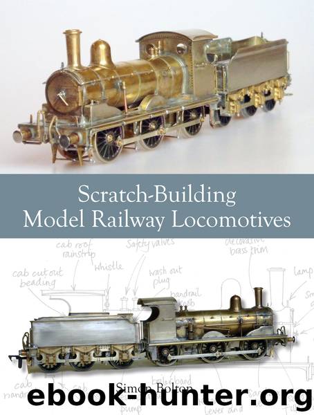 Scratch-Building Model Railway Locomotives by Simon Bolton