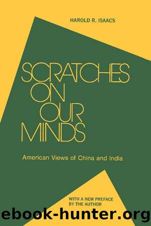 Scratches on Our Minds by Harold R. Isaacs