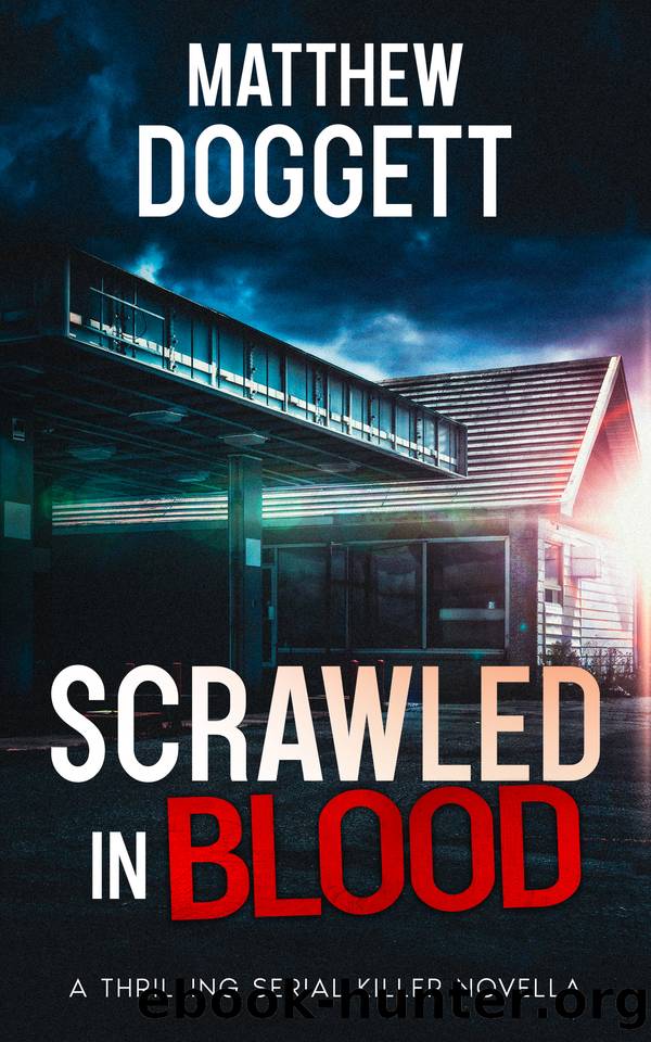 Scrawled in Blood: A Thrilling Serial Killer Novella (The Midnight Novellas Collection) by Matthew Doggett