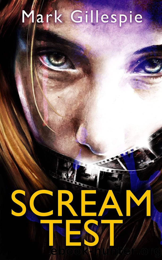 Scream Test: An unforgettable and gripping psychological thriller by Mark Gillespie