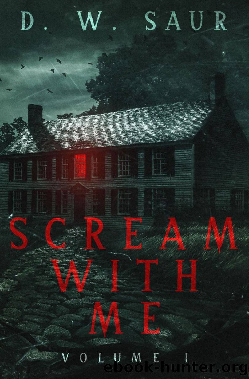 Scream With Me by D.W. Saur