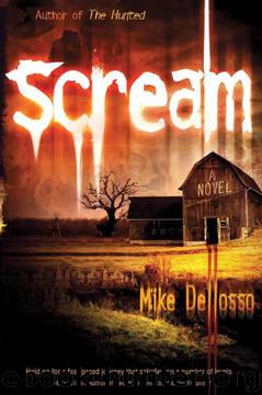 Scream by Mike Dellosso