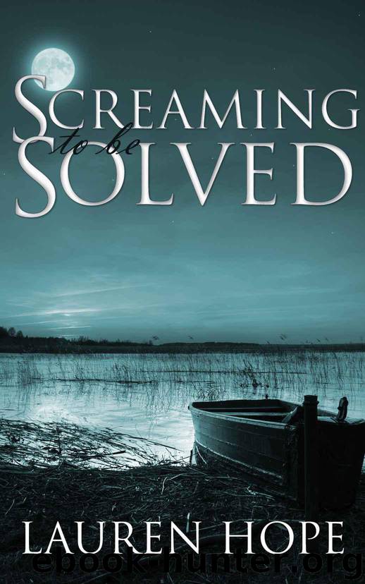 Screaming To Be Solved by Hope Lauren