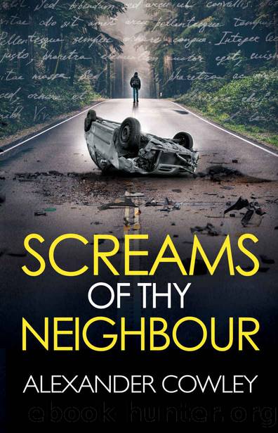 Screams of Thy Neighbour by Alexander Cowley