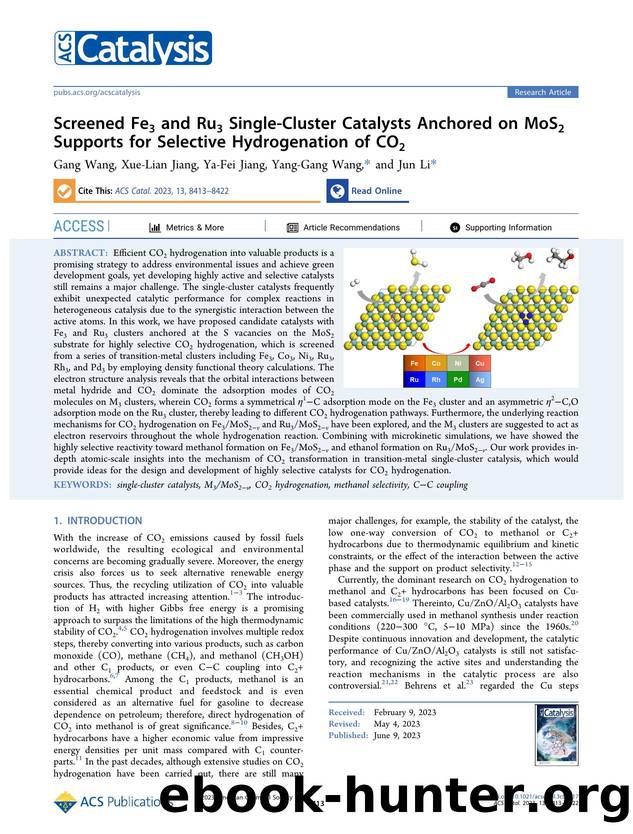 Screened Fe3 and Ru3 Single-Cluster Catalysts Anchored on MoS2 Supports for Selective Hydrogenation of CO2 by Gang Wang Xue-Lian Jiang Ya-Fei Jiang Yang-Gang Wang and Jun Li