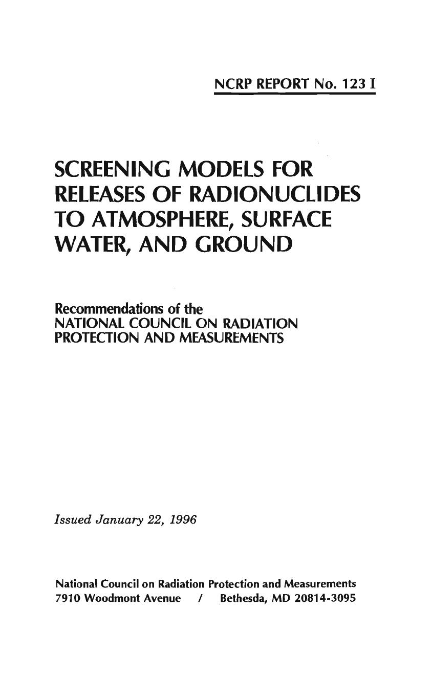 Screening Models for Releases of Radionuclides to Atmosphere, Surface Water, and Ground by National Council on Radiation Protection and Measurements