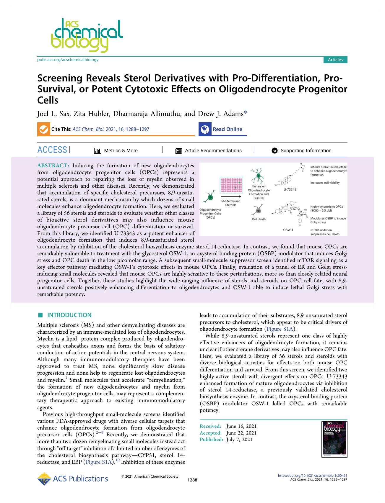 Screening Reveals Sterol Derivatives with Pro-Differentiation, Pro-Survival, or Potent Cytotoxic Effects on Oligodendrocyte Progenitor Cells by Joel L. Sax Zita Hubler Dharmaraja Allimuthu and Drew J. Adams