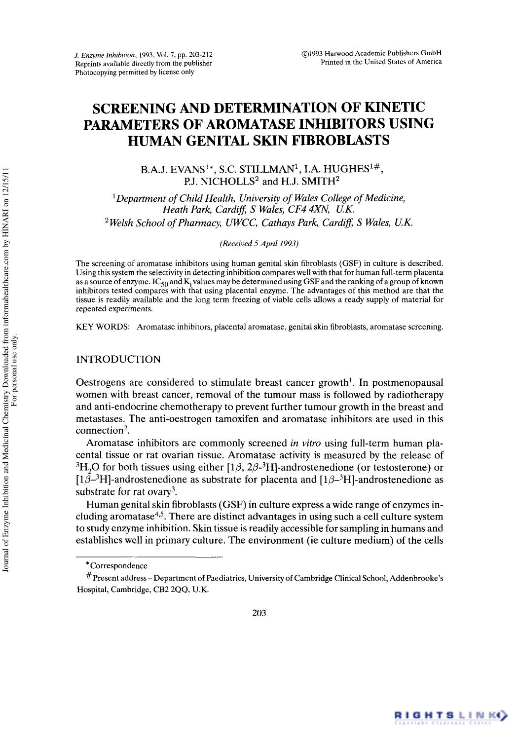 Screening and Determination of Kinetic Parameters of Aromatase Inhibitors Using Human Genital Skin Fibroblasts by B. A. J. Evans S. C. Stillman I. A. Hughes P. J. Nicholls & H. J. Smith