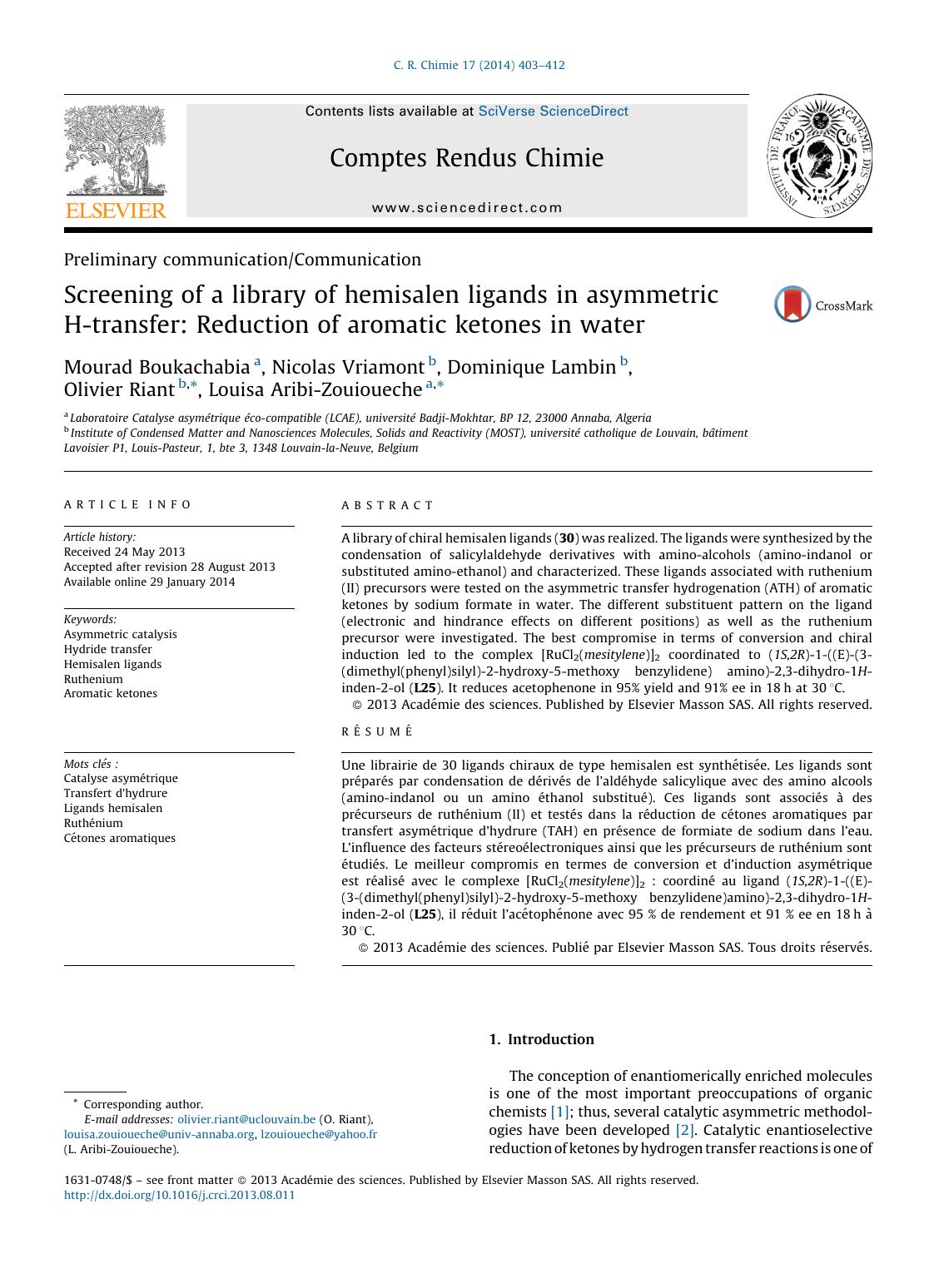 Screening of a library of hemisalen ligands in asymmetric H-transfer: Reduction of aromatic ketones in water by Mourad Boukachabia & Nicolas Vriamont & Dominique Lambin & Olivier Riant & Louisa Aribi-Zouioueche