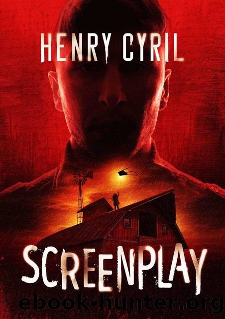 Screenplay by Henry Cyril