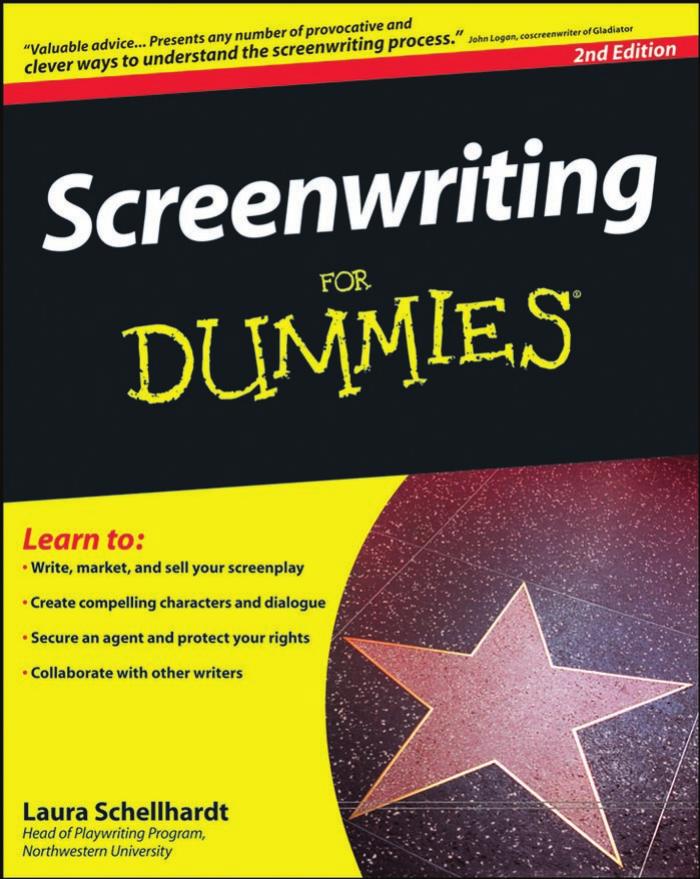 Screenwriting For Dummies by Laura Schellhardt John Logan
