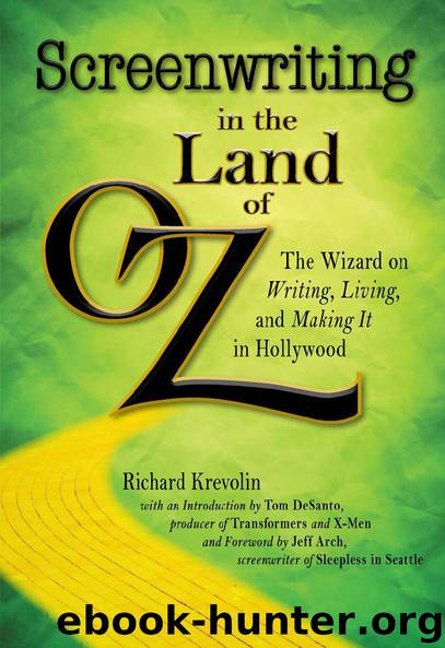 Screenwriting in the Land of Oz by RICHARD KREVOLIN