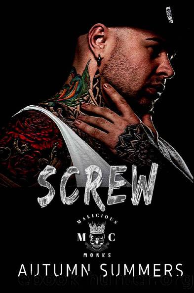 Screw (Malicious Monks MC Book 3): MC Romance Kidnapped (Malicious Monks MC (MC Romance Club Series)) by Autumn Summers