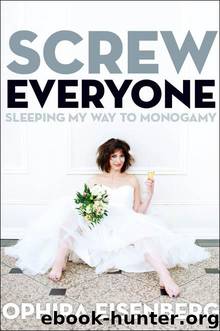 Screw Everyone by Ophira Eisenberg