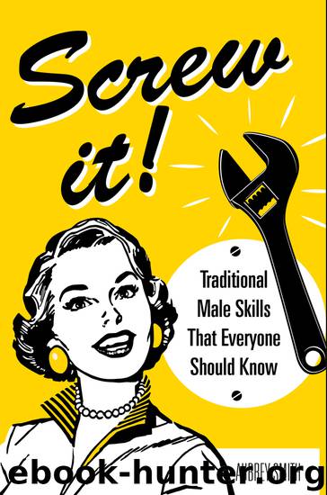 Screw It! by Aubrey Smith