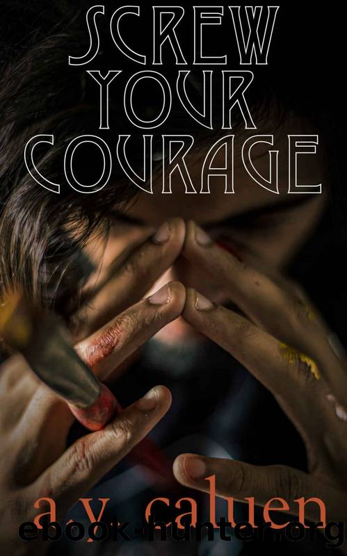 Screw Your Courage by Alexandra Caluen