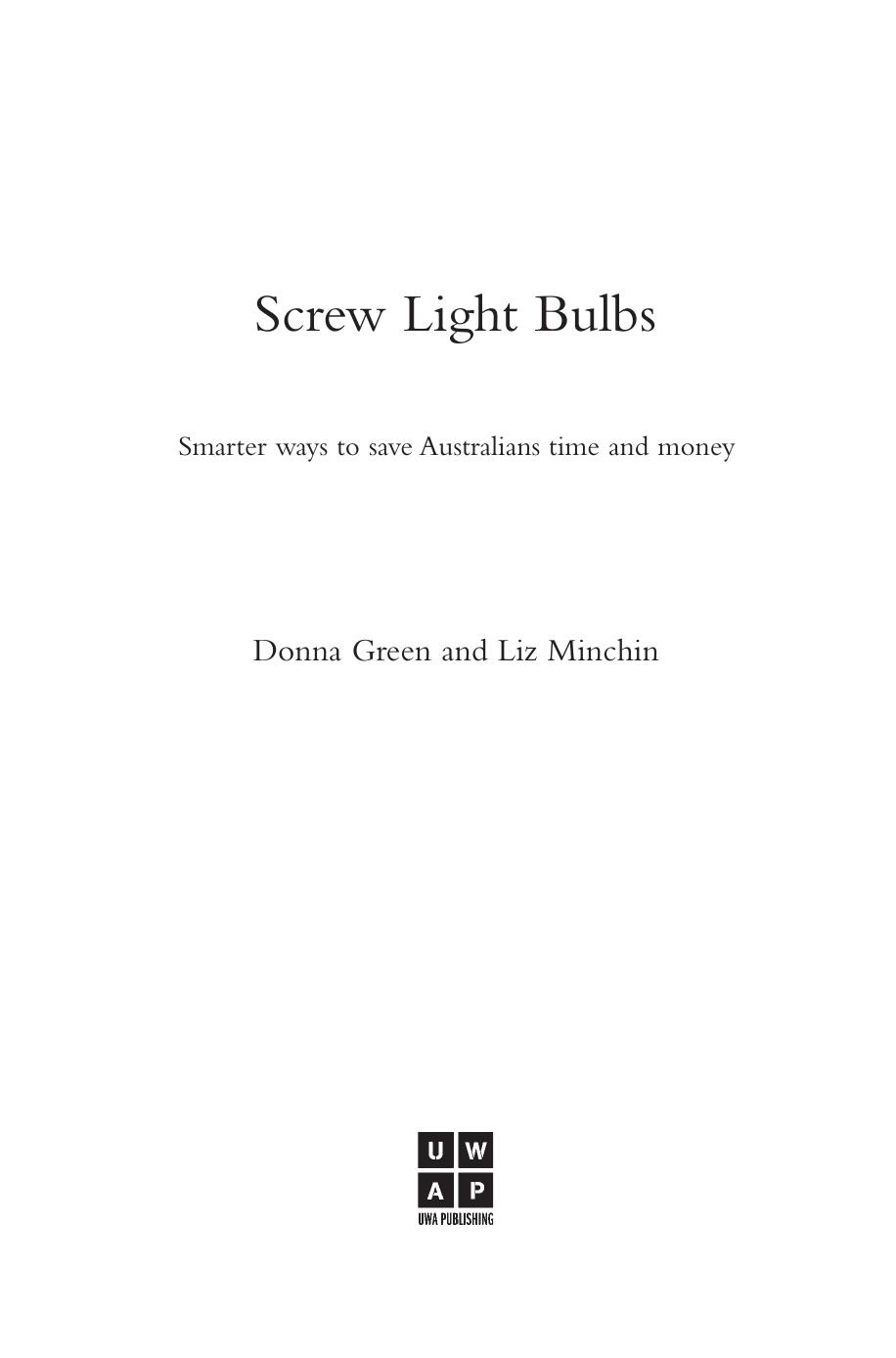Screw light bulbs by smarter ways to save Australians time & money