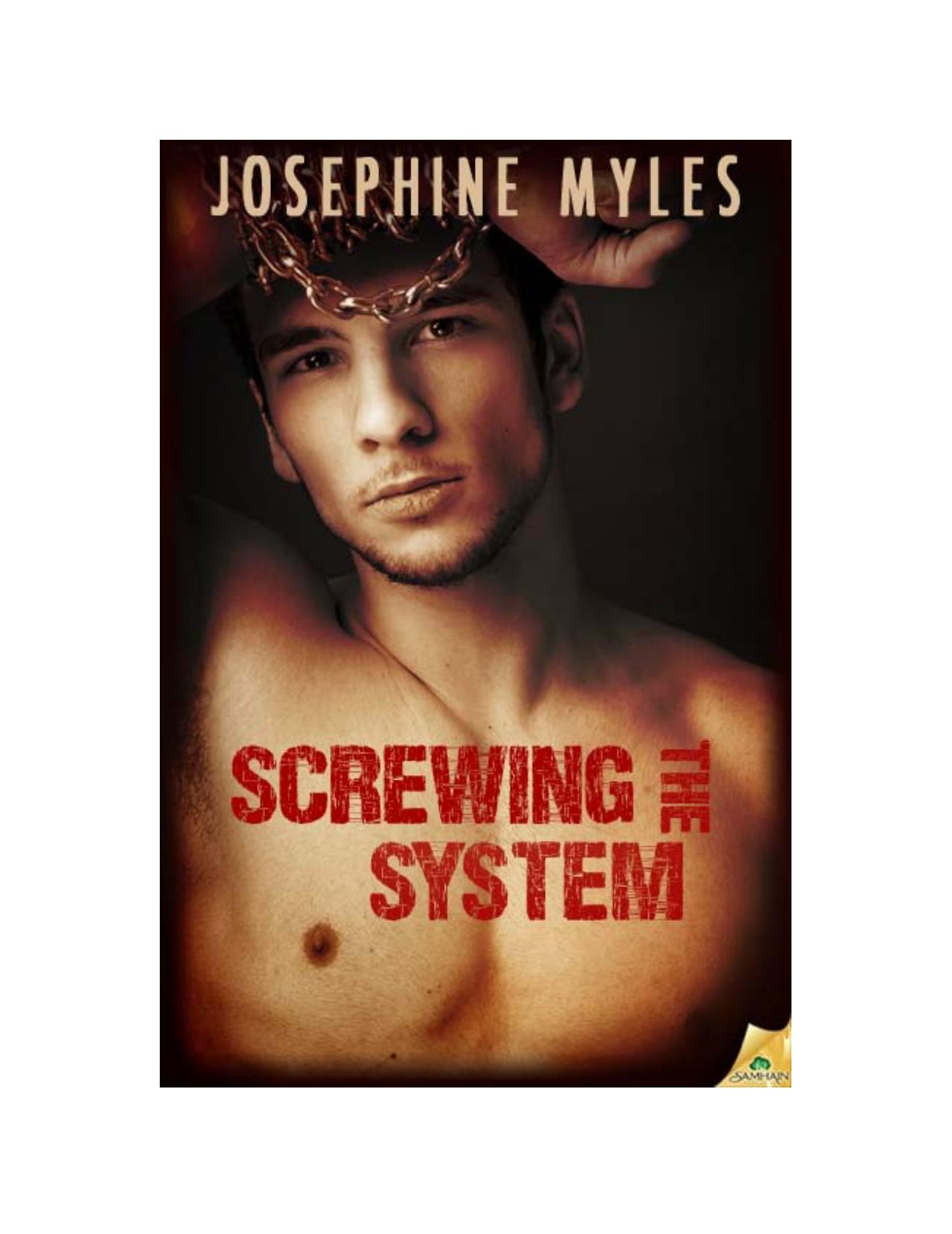 Screwing the System by Josephine Myles