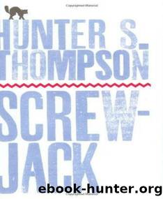 Screwjack: A Short Story by Hunter S Thompson Thompson