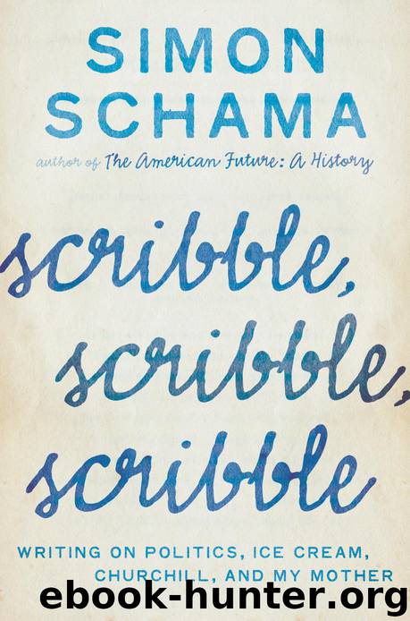 Scribble, Scribble, Scribble by Simon Schama