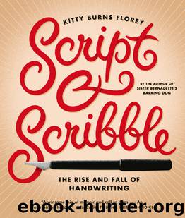 Script and Scribble by Kitty Burns Florey