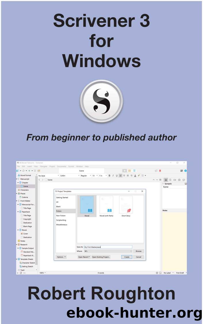 Scrivener 3 for Windows: From beginner to published author by Roughton Robert