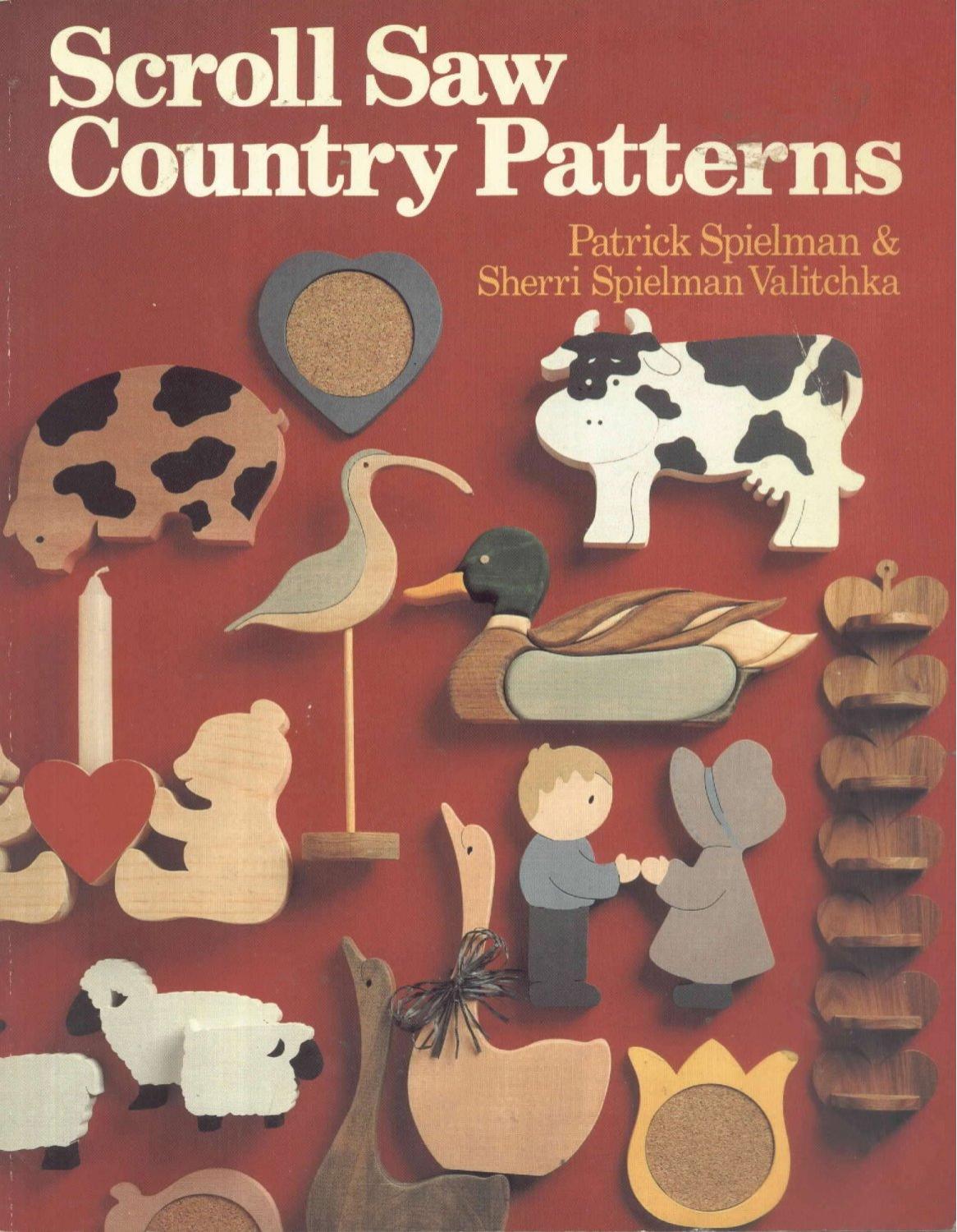 Scroll Saw Country Patterns by Patrick Spielman; James Reidle