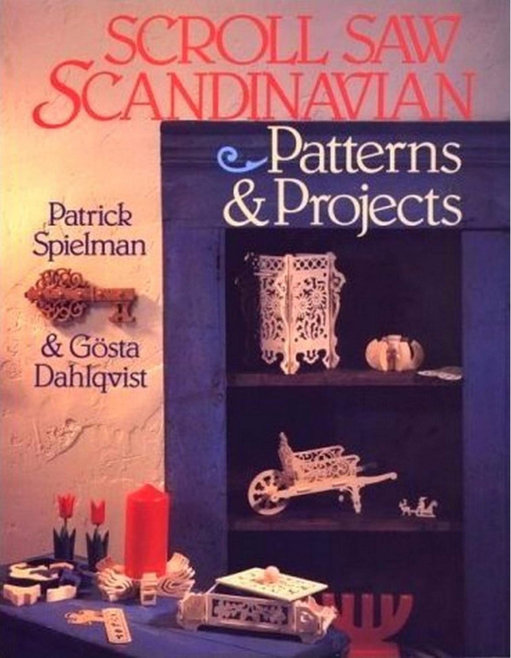 Scroll saw Scandinavian patterns & projects by Patrick E Spielman; Gösta Dahlqvist