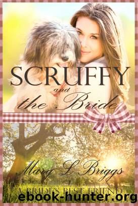 Scruffy and the Bride by Mary L. Briggs