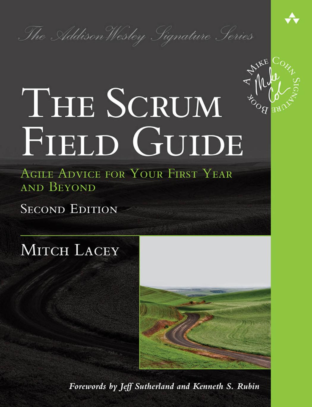 Scrum Field Guide, The: Agile Advice for Your First Year and Beyond by Unknow
