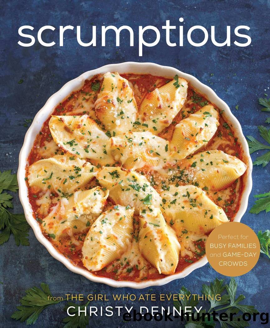 Scrumptious from the Girl Who Ate Everything by Christy Denney