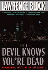 Scudder 11 - The Devil Knows You're Dead by Lawrence Block