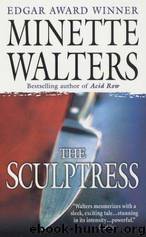 Sculptress by Minette Walters