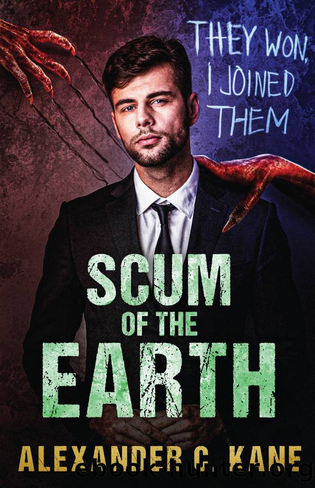 Scum of the Earth by Alexander C. Kane