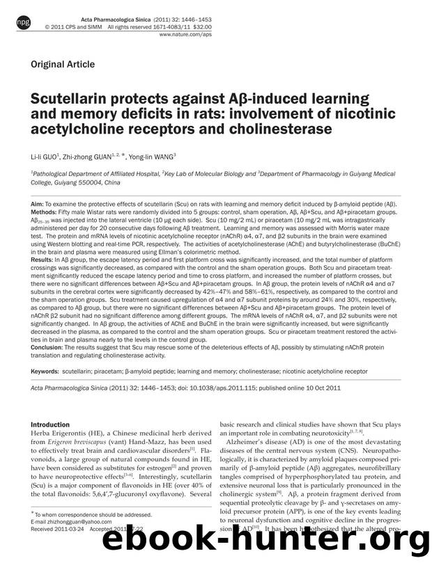 Scutellarin protects against AÎ²-induced learning and memory deficits in rats: involvement of nicotinic acetylcholine receptors and cholinesterase by Li-li Guo & Zhi-zhong Guan & Yong-lin Wang