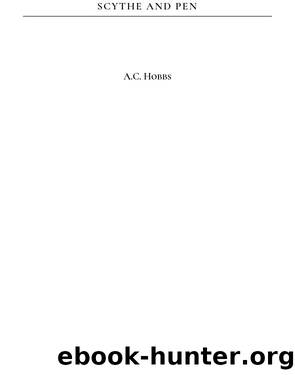 Scythe and Pen by A.C. Hobbs