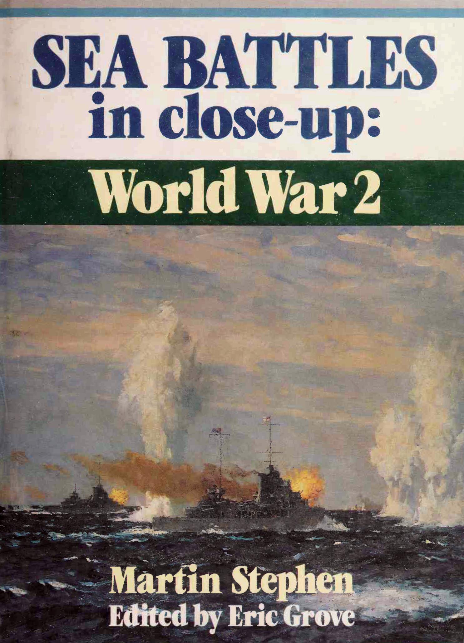 Sea Battles in Close-Up: World War 2 by Unknow