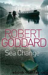 Sea Change by Robert Goddard