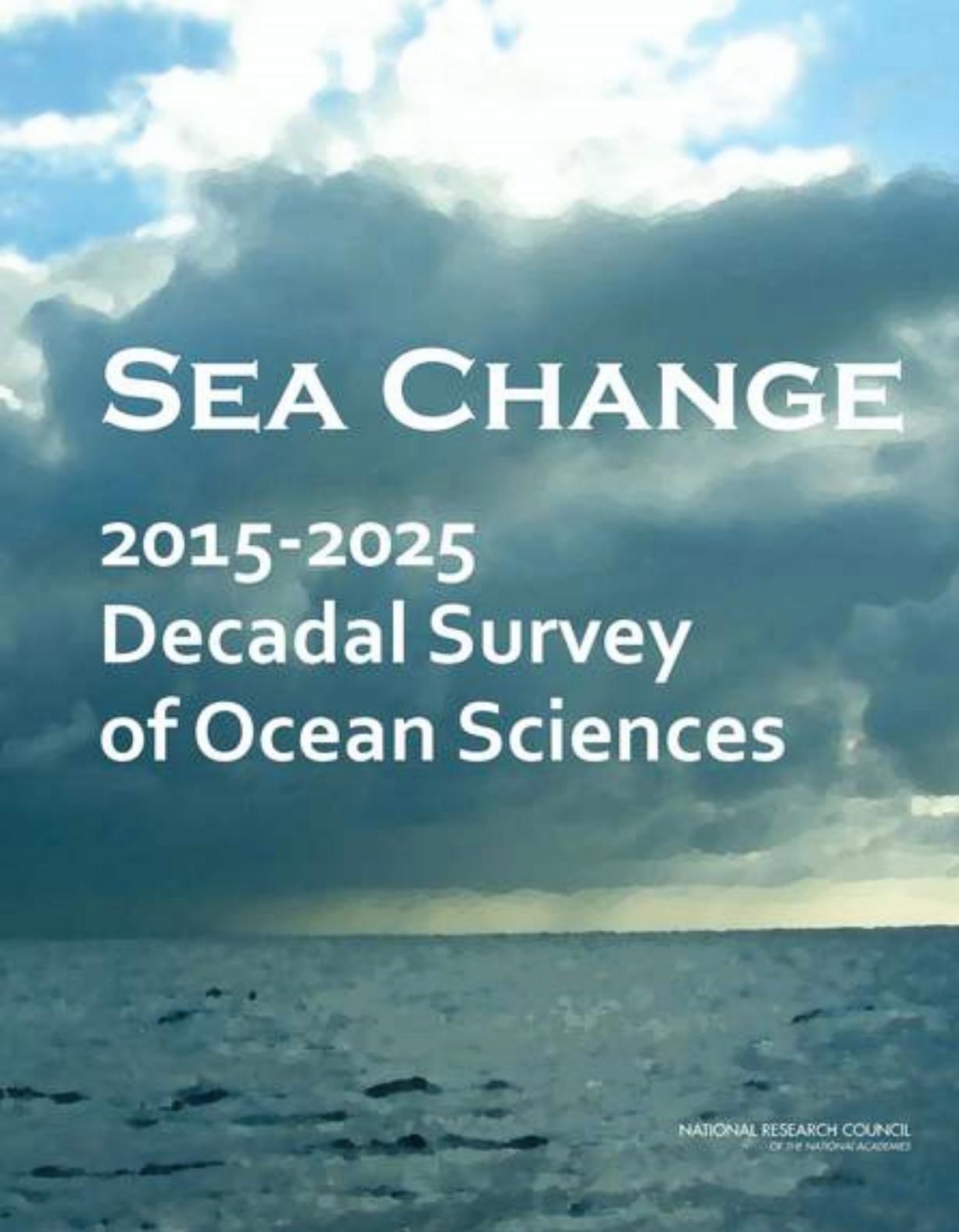 Sea Change: 2015-2025 Decadal Survey of Ocean Sciences by unknow